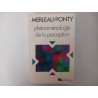 Phénoménologie de la perception - Merleau-Ponty