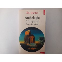 Anthologie de la peur - Éric Jourdan