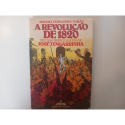 A revolução de 1820 - Manuel Fernandes Tomás