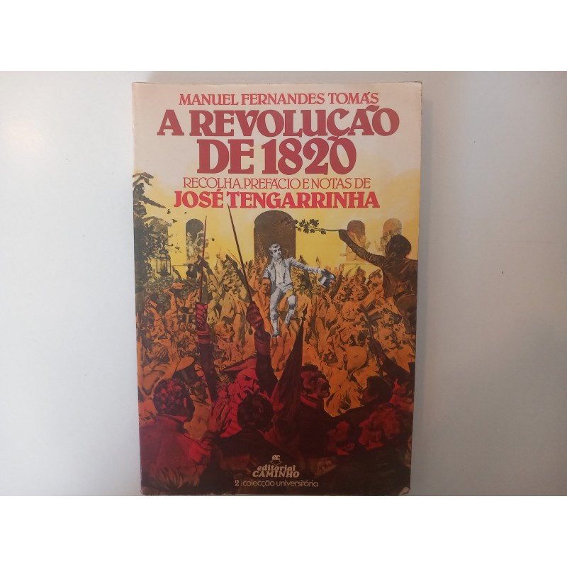 A revolução de 1820 - Manuel Fernandes Tomás