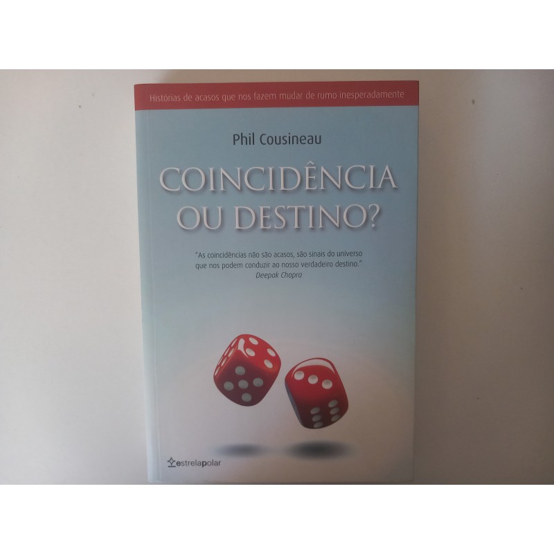 Coincidência ou destino? - Phil Cousineau
