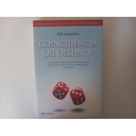 Coincidência ou destino? - Phil Cousineau