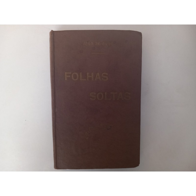 Folhas soltas - João de Deus [1.ª ed.]