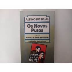 Os novos putos - Altino do Tojal [1.ª ed.]