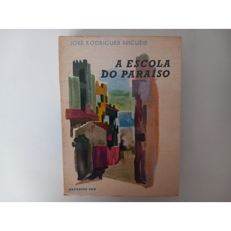 José Rodrigues Miguéis - A escola do paraíso
