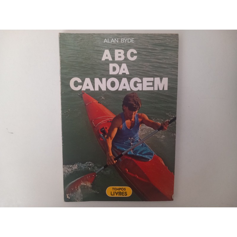ABC da Canoagem - Alan Byde