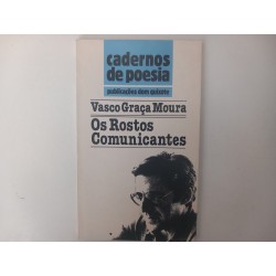 Os rostos comunicantes - Vasco Graça Moura