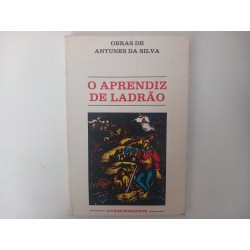 O aprendiz de ladrão - Antunes da Silva