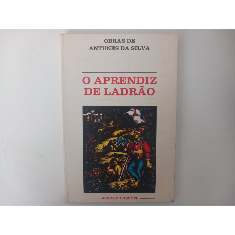 O aprendiz de ladrão - Antunes da Silva