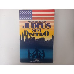 Judeus sem dinheiro - Michael Gold