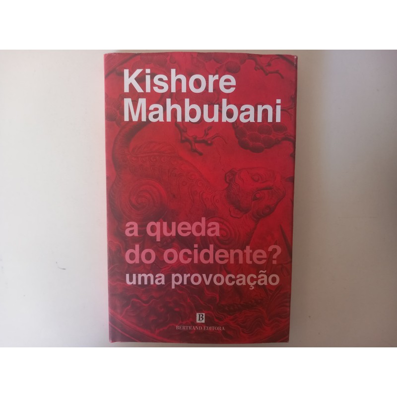 A queda do Ocidente? - Kishore Mahbubani