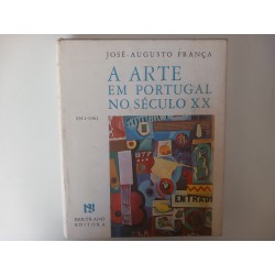 A Arte em Portugal no Século XX - José-Augusto França