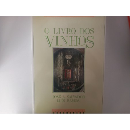 O livro dos vinhos - José A. Salvador e Luís Ramos