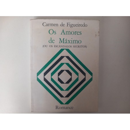 Os amores de Máximo - Carmen Figueiredo [autografado]
