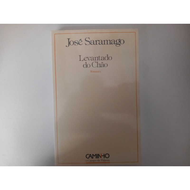 Levantado do Chão - José Saramago