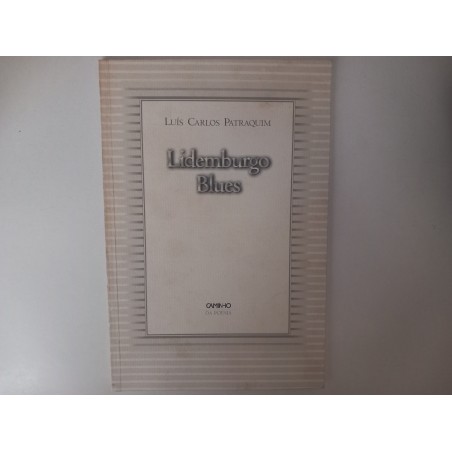 Lidemburgo Blues - Luís Carlos Patraquim