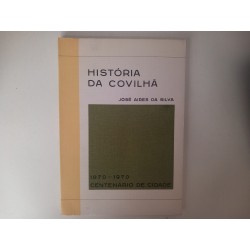 História da Covilhã - José Aires da Silva