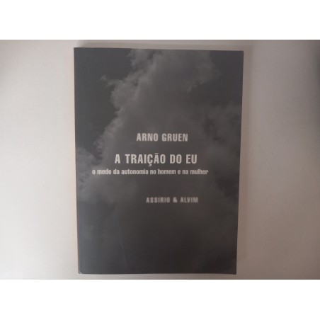 A traição do Eu - Arno Gruen