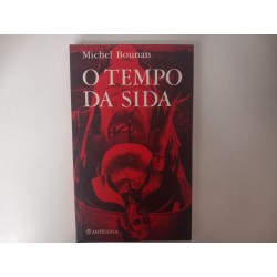 O tempo da SIDA - Michel Bounan