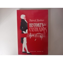 História dos Castrados - Patrick Barbier