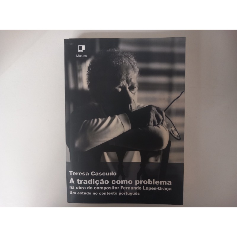 A tradição como problema - Teresa Cascudo