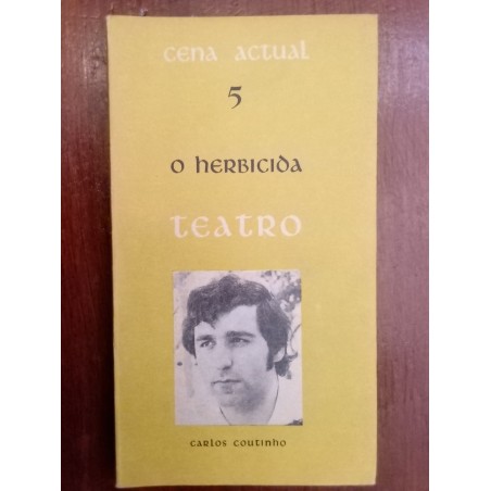 Carlos Coutinho - O herbicida