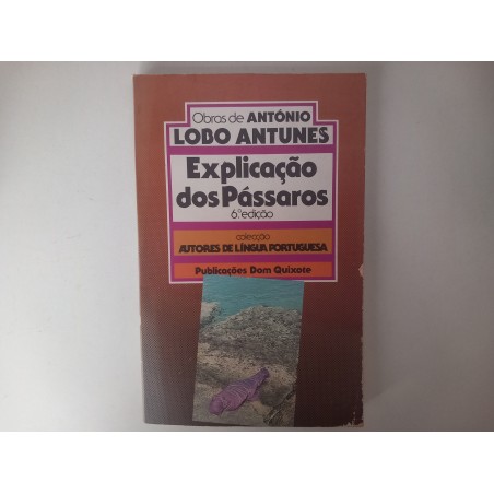 Explicação dos pássaros - António Lobo Antunes