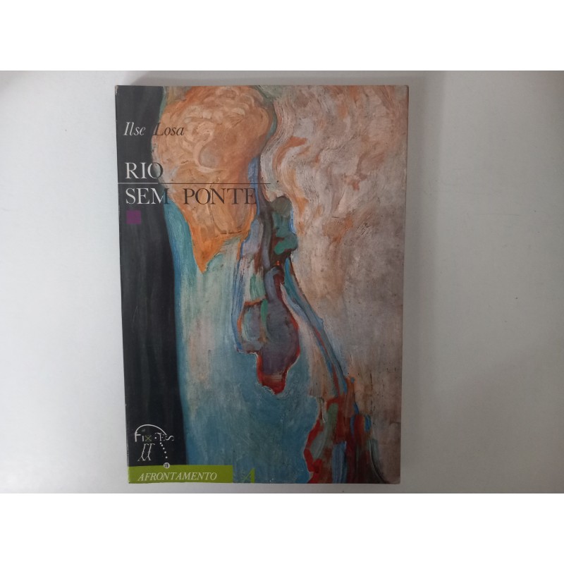 Rio sem ponte - Ilse Losa