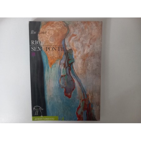 Rio sem ponte - Ilse Losa