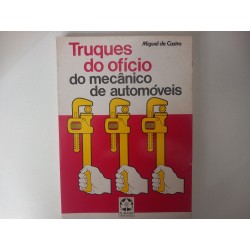 Truques do ofício de mecânico de automóveis - Miguel de Castro