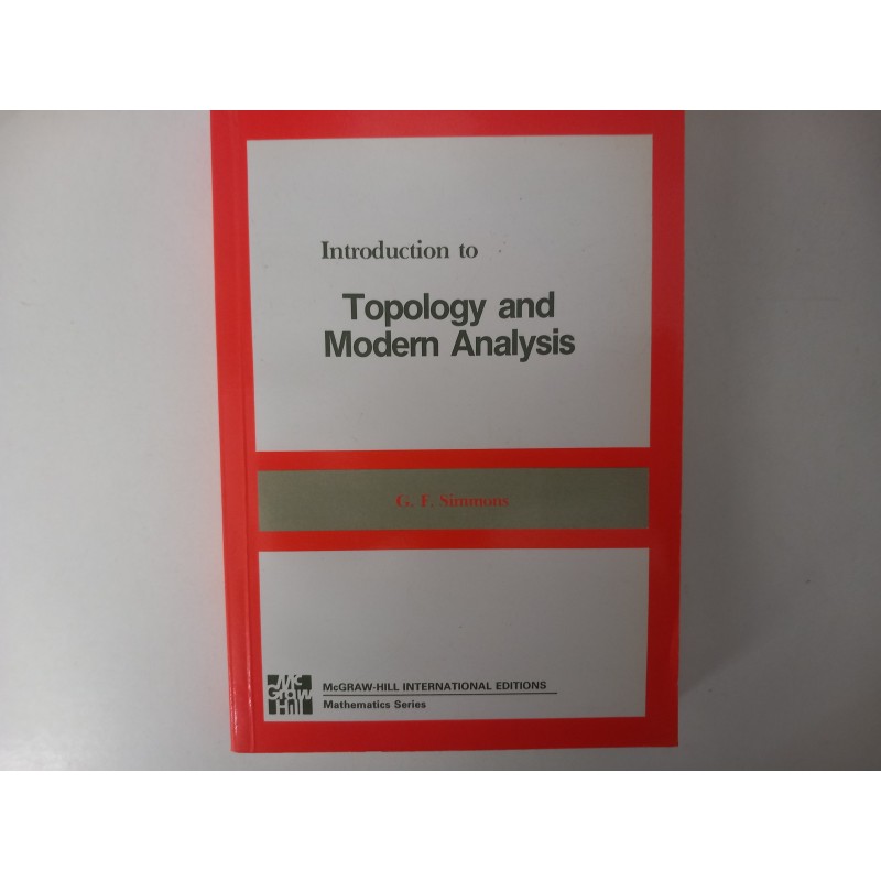Introduction to Topology and Modern Analysis - G. F. Simmons