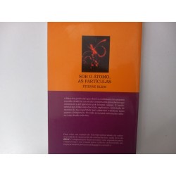 Sob o átomo, as partículas - Étienne Klein