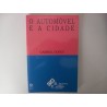 O automóvel e a cidade - Gabriel Dupuy