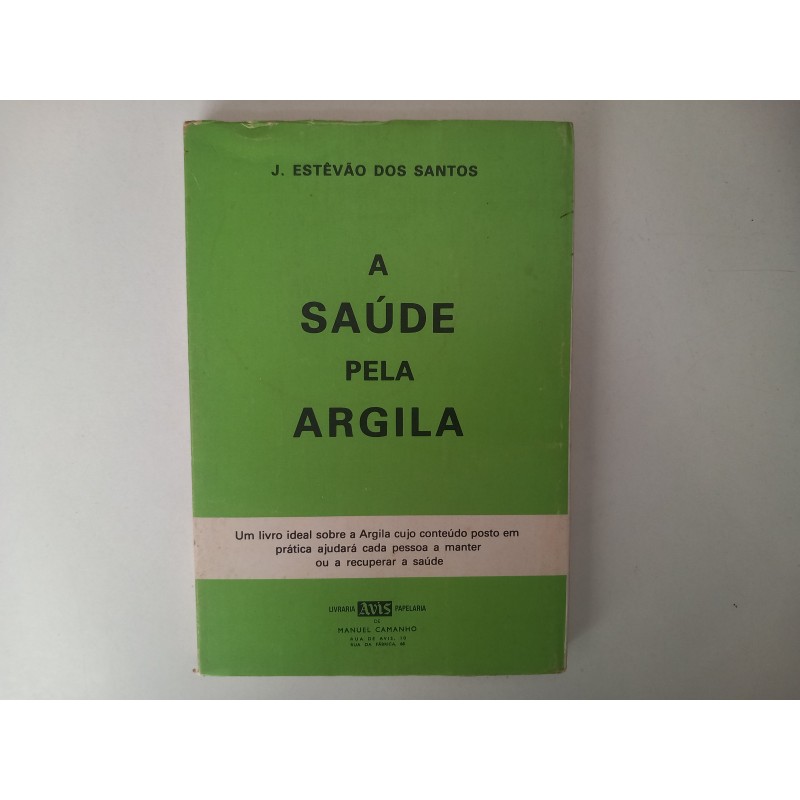 A Saúde pela Argila - J. Estêvão dos Santos