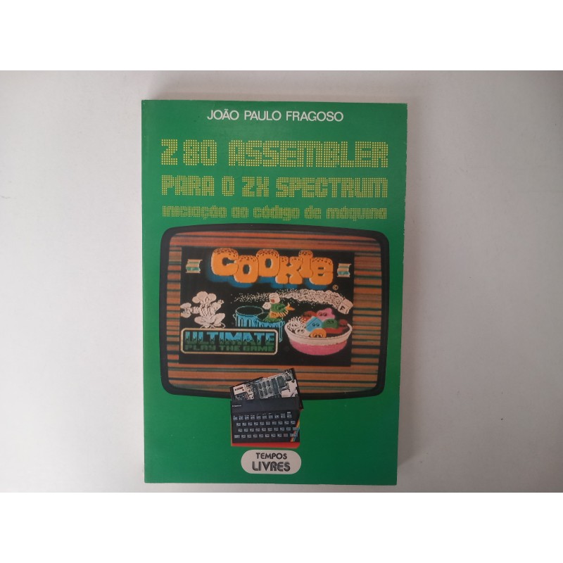 Z80 Assembler para o ZX Spectrum - João Paulo Fragoso