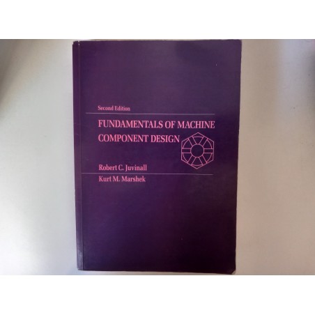 Fundamentals of machine component design - Robert C. Juvinall e Kurt M. Marshek