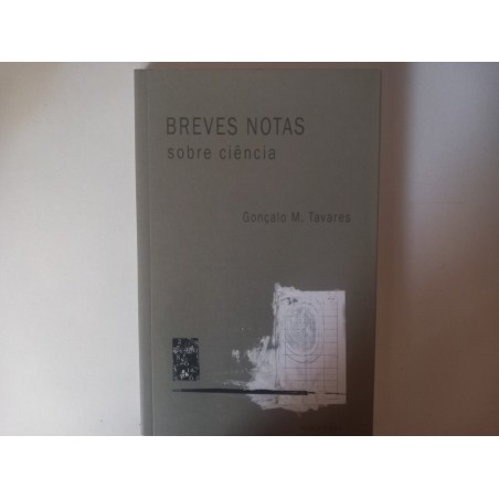 Breves notas sobre ciência - Gonçalo M. Tavares