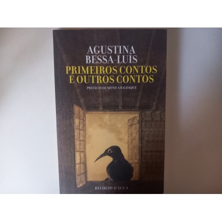 Primeiros contos e outros contos - Agustina Bessa-Luís