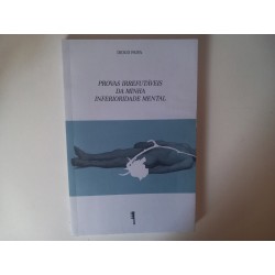Provas irrefutáveis da minha inferioridade mental - Diogo Paiva