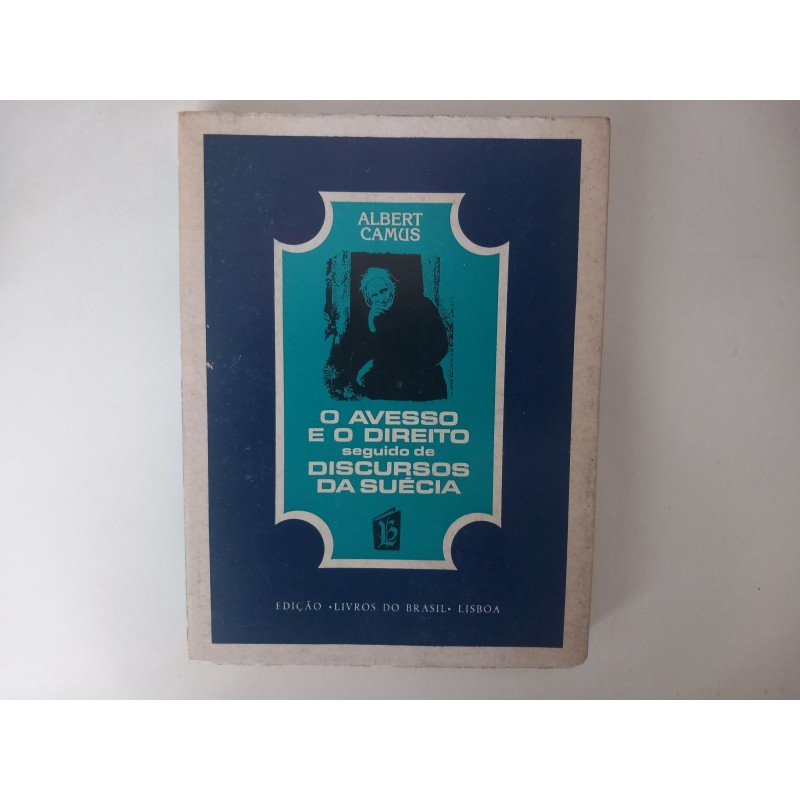 O avesso e o direito - Albert Camus