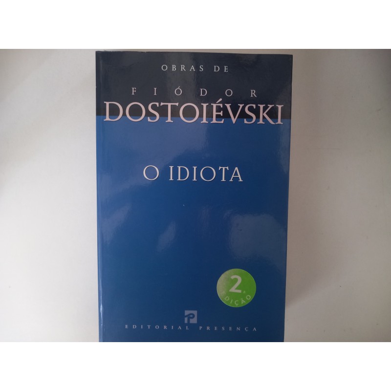 O Idiota - Fiódor Dostoiévski