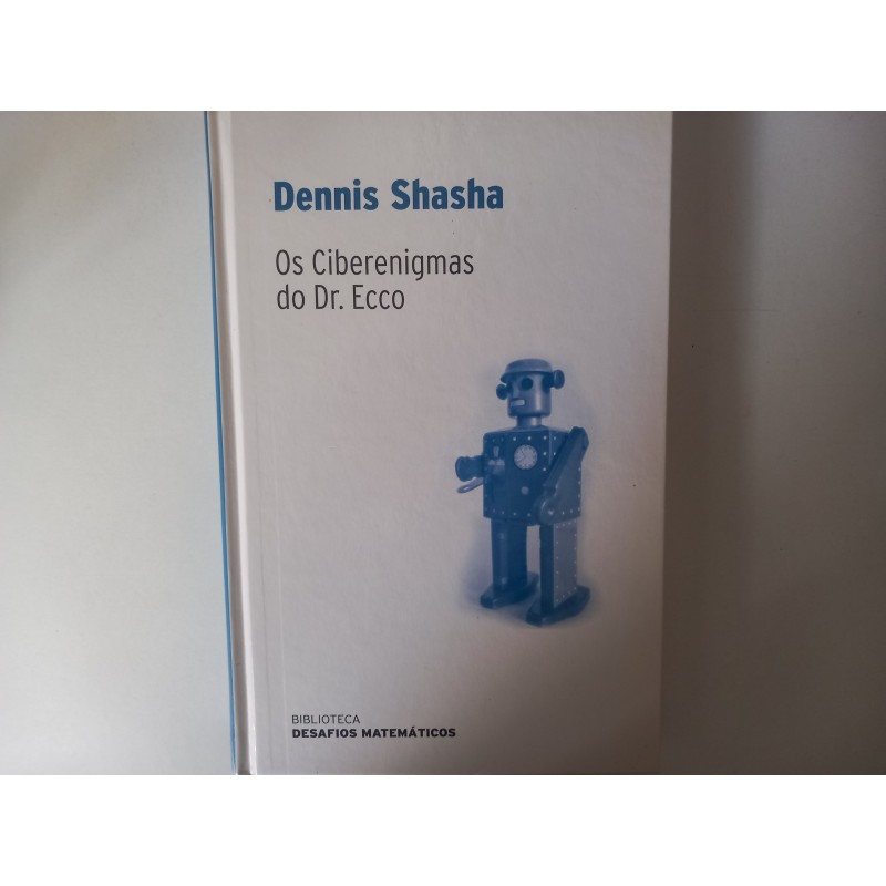 Os ciberenigmas do Dr. Ecco - Dennis Shasha