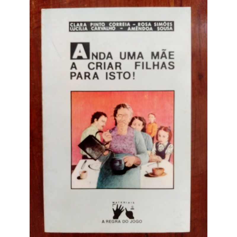 Anda uma mãe a criar filhas para isto!