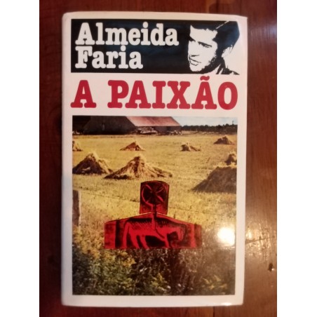 Almeida Faria - A paixão