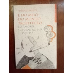 Rubem Fonseca - E do meio do mundo prostituto