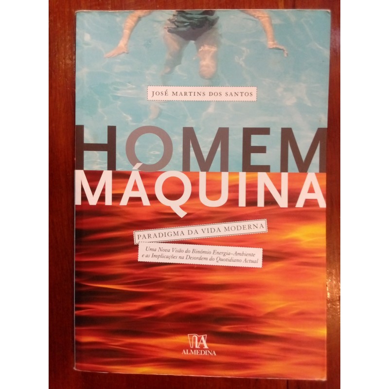 José Martins dos Santos - Homem máquina