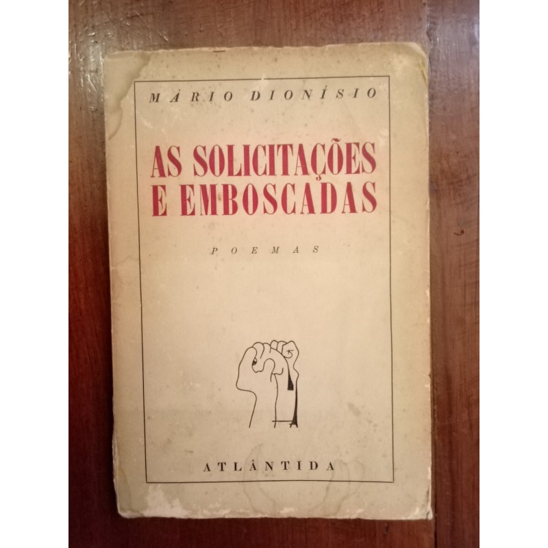 Mário Dionísio - As solicitações e emboscadas [1.ª ed., autografado]