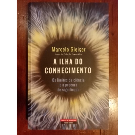 Marcelo Gleiser - A ilha do conhecimento