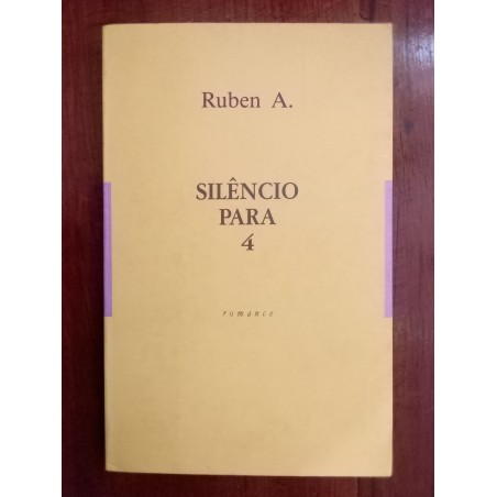 Ruben A. - Silêncio para 4