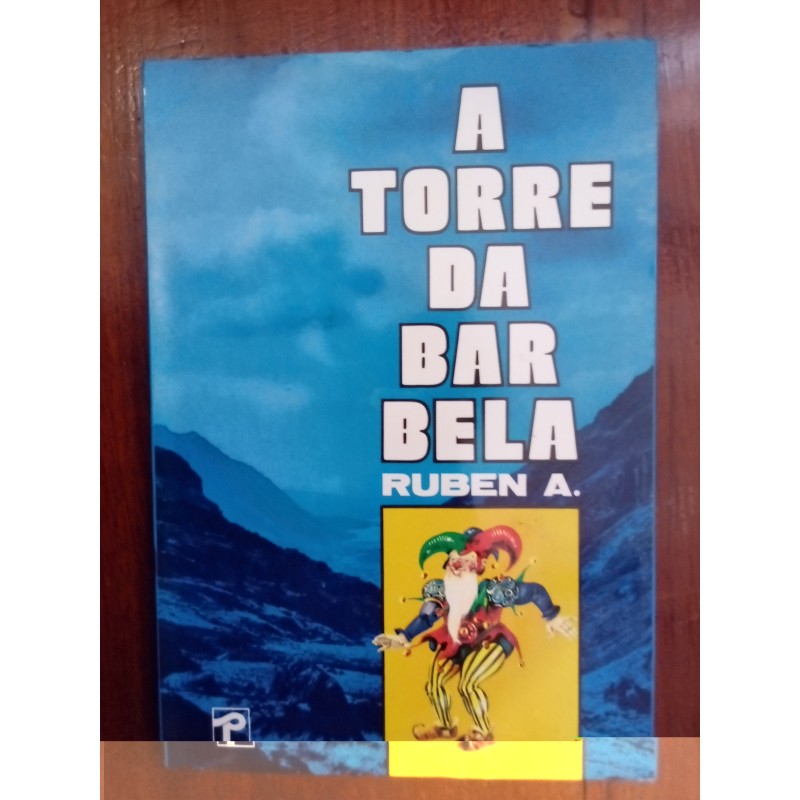 Ruben A. - A torre da Barbela